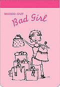 Maxed Out Bad Girl Notepad