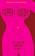 Strippers Guide To Looking Great Naked