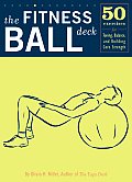 Fitness Ball Deck 50 Exercises for Toning Balancing & Building Core Strength