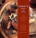 Lobels Meat & Wine Great Recipes for Cooking & Pairing