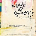 True & The Questions A Journal