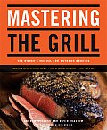 Mastering the Grill The Owners Manual for Outdoor Cooking