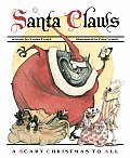 Santa Claws A Scary Christmas To All