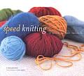 Speed Knitting 24 Quick & Easy Projects