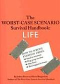 Worst Case Scenario Survival Handbook Life
