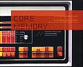 Core Memory A Visual Survey of Vintage Computers