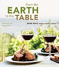 From the Earth to the Table John Ashs Wine Country Cuisine