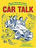 Car Talk Road Trip Journal & Maintenance Log