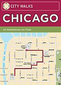 City Walks Chicago 50 Adventures on Foot