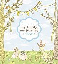 My Family, My Journey: A Baby Book for Adoptive Families (Adoption Books for Children, Adoption Gifts for Adoptive Parents, Adoption Baby Boo