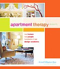 Apartment Therapy Presents Real Homes Real People Hundreds of Real Design Solutions