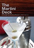 Martini Deck 80 Straight Up Fabulous Recipes