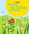 1001 Ways To Save The Earth
