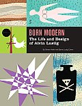 Born Modern The Life & Design of Alvin Lustig