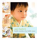 Amy Butlers Little Stitches for Little Ones 20 Keepsake Sewing Projects for Baby & Mom With Patterns
