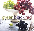Green Black Red Recipes for Cooking & Enjoying California Grapes