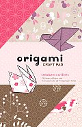 Creatures & Critters Origami Craft Pad: 75 Sheets of Paper and Instructions for 25 Pretty Paper Folds