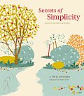 Secrets of Simplicity Learn to Live Better with Less