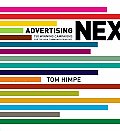 Advertising Next: 150 Winning Campaigns for the New Communications Age