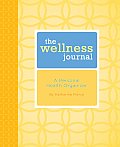 Wellness Journal A Personal Health Organizer