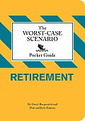 Worst Case Scenario Pocket Guide Retirement