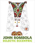 John Rombola Eclectic Eccentric