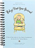 Babys First Year Journal A Day To Day Guide To
