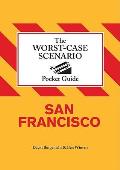 Worst Case Scenario Pocket Guide San Francisco