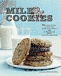 Milk & Cookies 89 Heirloom Recipes from New Yorks Milk & Cookies Bakery