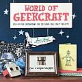 World of Geekcraft Step by Step Instructions for 25 Quirky Craft Projects