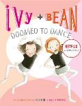 Ivy & Bean 06 Doomed to Dance