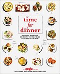 Time for Dinner Strategies Inspiration & Recipes for Family Meals Every Night of the Week