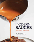 Modern Sauces Sauce Making for Everyone