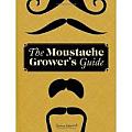 Moustache Growers Guide