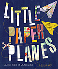 Little Paper Planes 20 Artists Reinvent the Childhood Classic