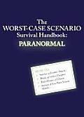Worst Case Scenario Survival Handbook Paranormal
