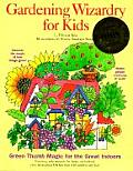 Gardening Wizardry For Kids