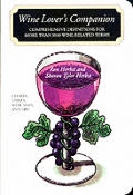 Wine Lovers Companion Comprehensive Definitions For More Than 3500 Wine Related Terms