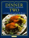 Dinner For Two a Cookbook For Couples