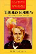 Thomas Edison The Great American Inventor Thomas Edison The Great American Inventor