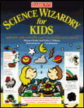 Science Wizardry for Kids Science Wizardry for Kids
