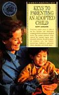 Barron's Parenting Keys||||Keys to Parenting an Adopted Child