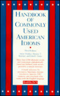 Handbook Of Commonly Used American Idioms