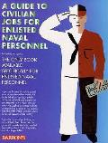 Guide To Civilian Jobs For Enlisted Naval Pe