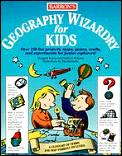 Geography Wizardry For Kids Over 150 Fun