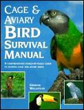 Cage & Aviary Bird Survival Manual