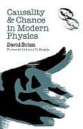 Causality & Chance In Modern Physics