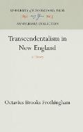 Transcendentalism In New England A Histo