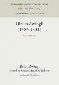 Selected Works Ulrich Zwingli