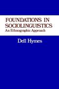 Foundations in Sociolinguistics An Ethnographic Approach